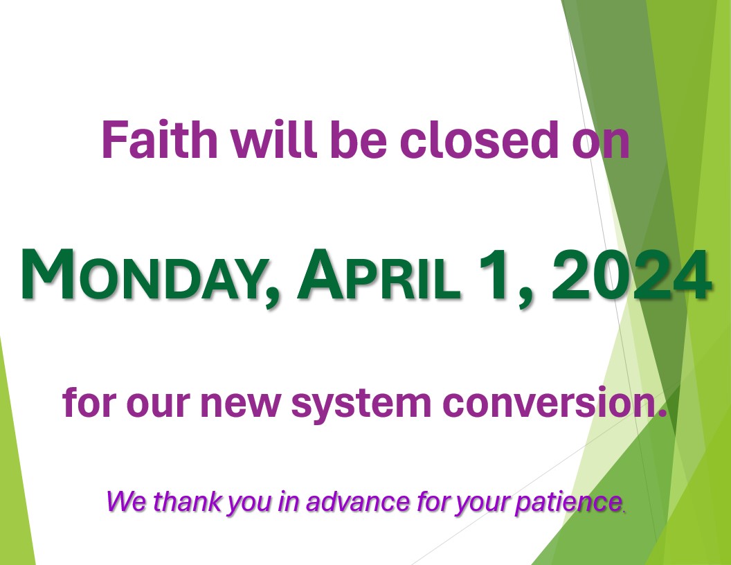 Faith closed on April 1st